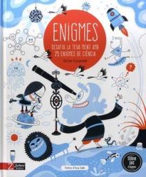 Enigmes. Desafia la teva ment amb 25 enigmes de ciència