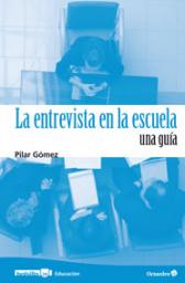 La entrevista en la escuela. Una guía