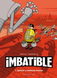 Imbatible. Justícia i verdura fresca