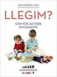 Llegim? Com fer lectors entusiastes