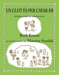 Un clot és per cavar-hi: primer llibre de definicions