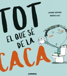 Tot el que sé de la caca