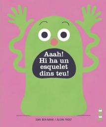Aaah! Hi ha un esquelet dins teu!