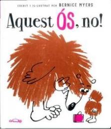 Aquest ós, no!