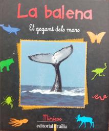 La balena: el gegant dels mars