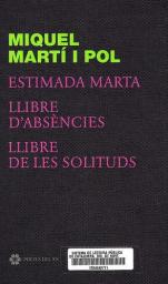 Estimada Marta. Llibre d'absències. Llibre de les solituds