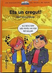 Ets un cregut!