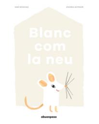 Blanc com la neu