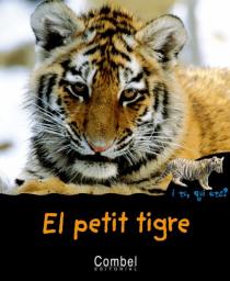 El petit tigre. I tu, qui ets?
