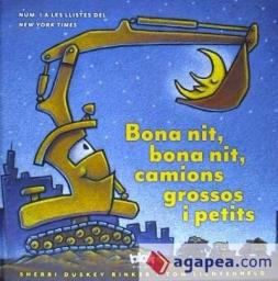 Bona nit, bona nit, camions grossos i petits
