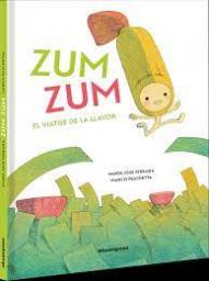 Zum zum. El viatge de la llavor