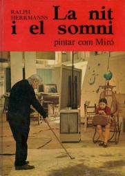La nit i el somni: Pintar com Miró