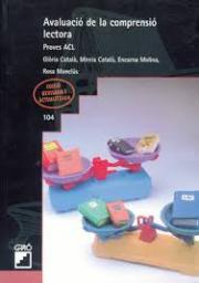 Avaluació de la comprensió lectora. Volum II. Proves ACL. Cicles mitjà i superior de primària