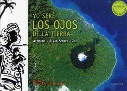 Yo seré los ojos de la Tierra