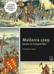 Mallorca 1229. Jaume el Conqueridor