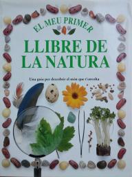 Llibre de la natura. Una guia per descobrir el món que t'envolta
