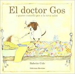 El Doctor Gos i quatre consells per a la teva salut