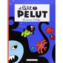 El petit Pelut: La Sirena Golafre