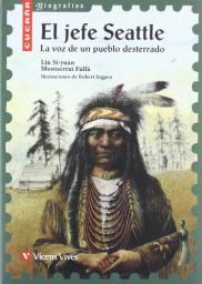 El jefe Seattle, la voz de un pueblo desterrado