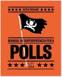 Manual de supervivència per a polls