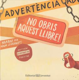 Advertència. No obris aquest llibre