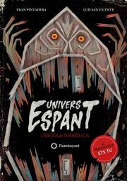 Univers Espant. L’escola diabòlica.  