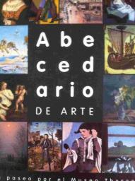 Abecedario de arte. Un paseo por el Museo Thyssen