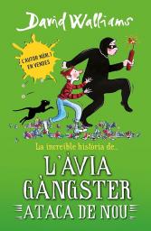 L'àvia gàngster ataca de nou