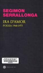 Ira d'amor. Poesia 1968-1975.