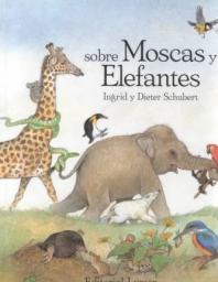 Sobre moscas y elefantes