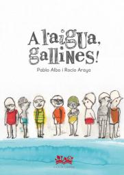 A l'aigua, gallines!