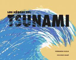 Los héroes del tsunami