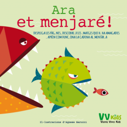 Ara et menjaré!