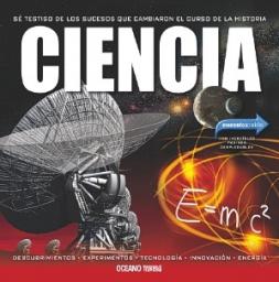 Ciencia. Momentos cruciales.