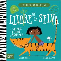 El llibre de la selva. El primer llibre d'animals.
