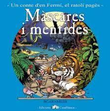 Màscares i mentides; Febrer -