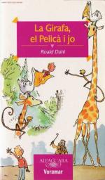 La Girafa, el Pelicà i jo