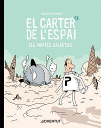 El carter de l'espai 2. Els pirates galàctics