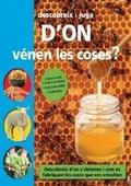 D'on vénen les coses?