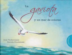 La gaviota y un mar de colores