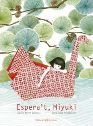 Espera't, Miyuki