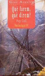 Què farem, què direm?