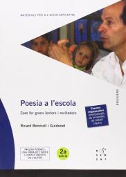 Poesia a l'escola. Com fer grans lectors i recitadors.