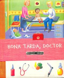 Bona tarda, doctor
