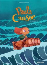 Paula Crusoe: 2. La distancia.
