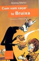Com vam caçar la bruixa