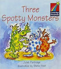 Three Spotty Monsters