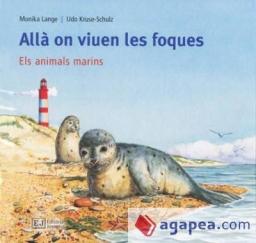 Allà on viuen les foques: Els animals marins