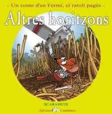 Altres horitzons; Juliol -